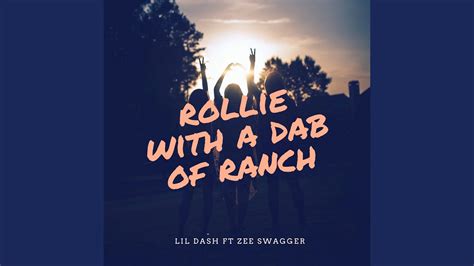 rolly rolly rolly with a dab of ranch lyrics